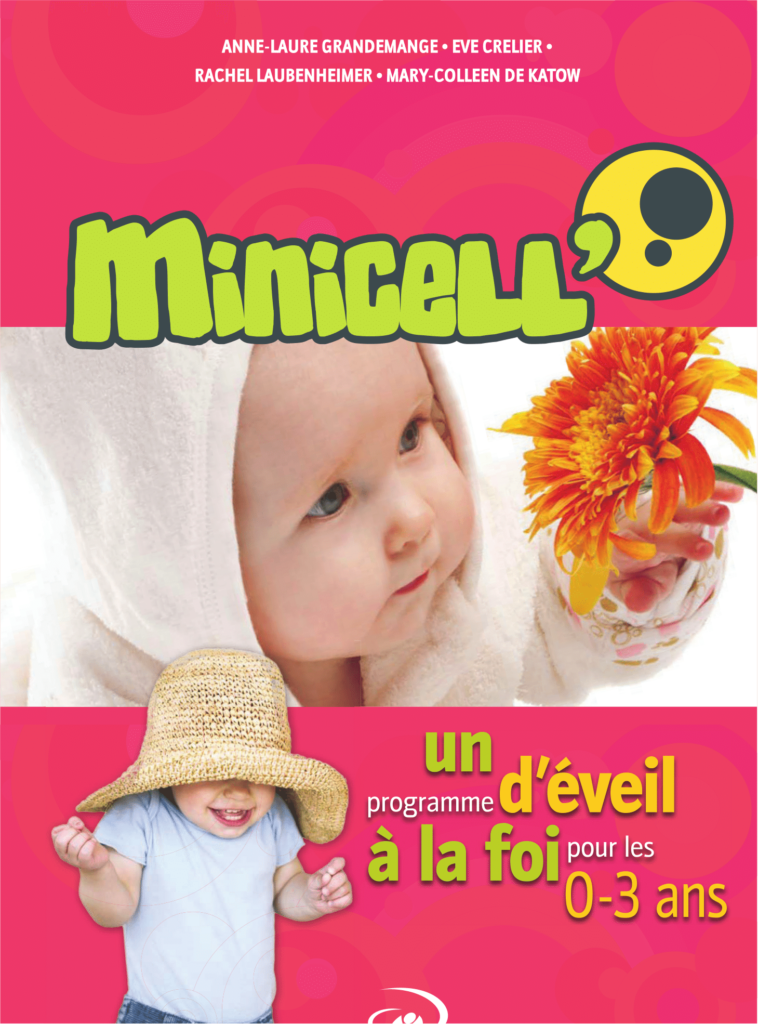 Minicell' éveil à la foi tout petits bébé